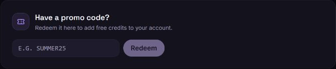 Have a promo code section on the Credits page with a code field and Redeem button.